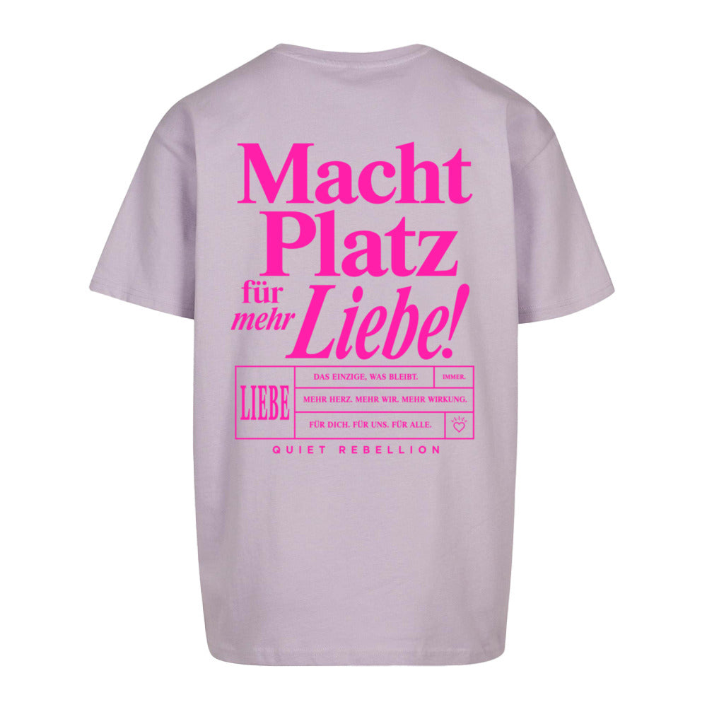 Macht Platz für mehr Liebe - Oversized Statement Shirt (Backprint)