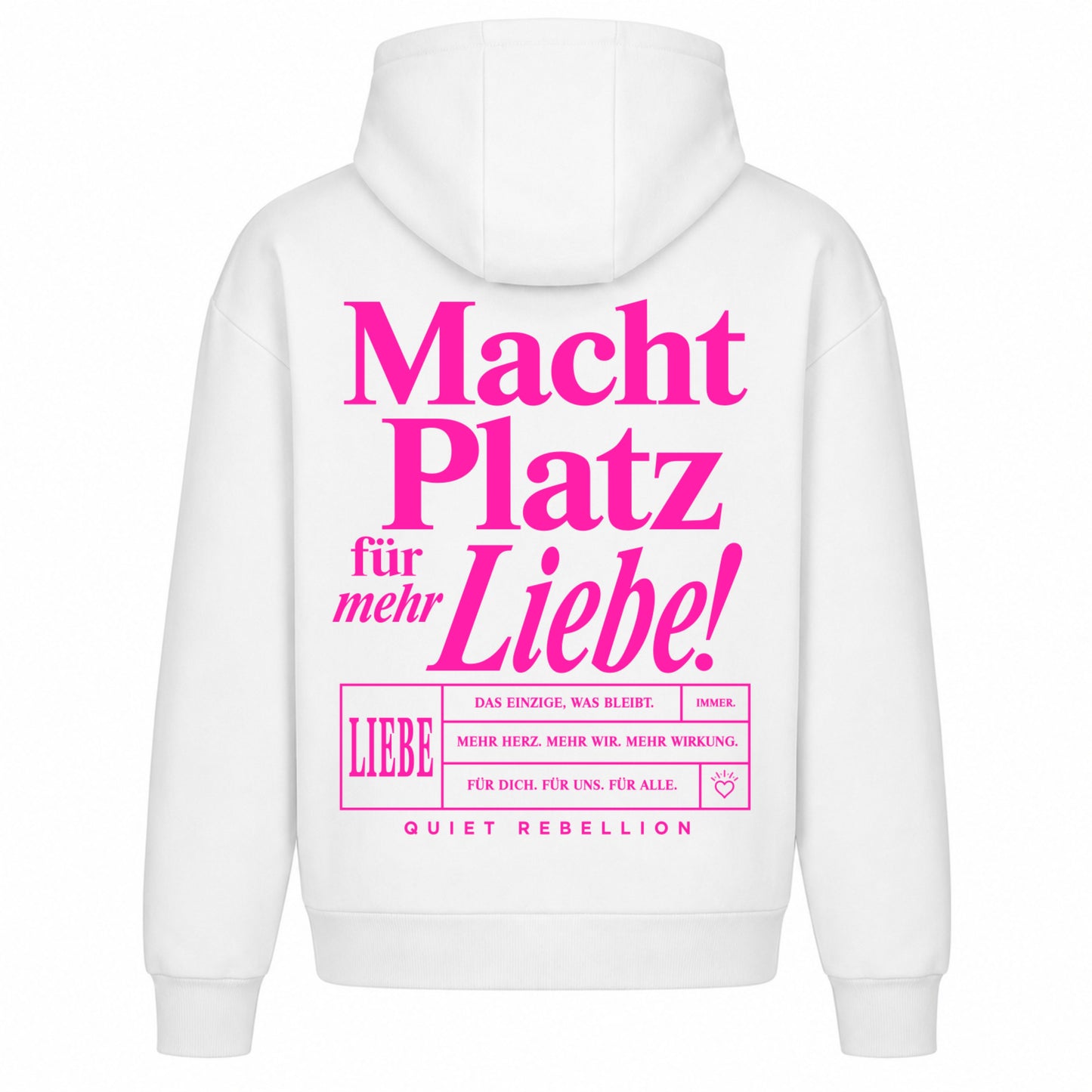 Macht Platz für mehr Liebe - Oversized Statemant Hoodie (Backprint)