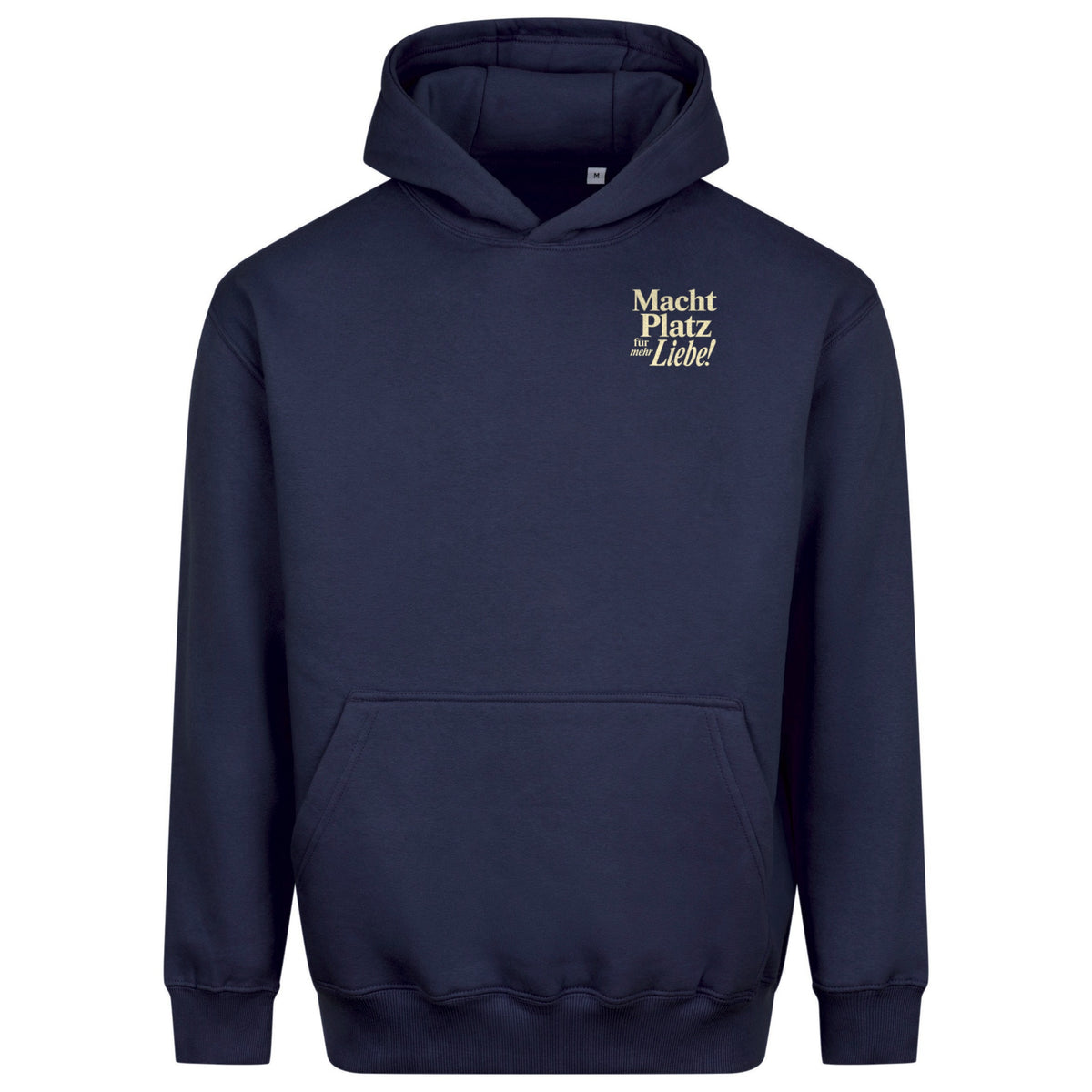 Macht Platz für mehr Liebe - Relaxed Fit Statement Hoodie