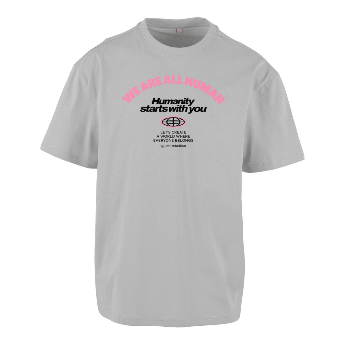 We Are All Human - Frontprinted Unisex Oversized Statement Shirt