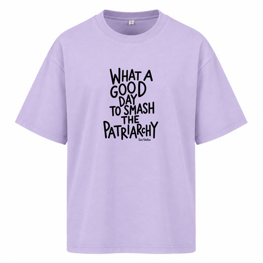 Good Day To Smash The Patriarchy - Women‘s Oversized Feminist Shirt