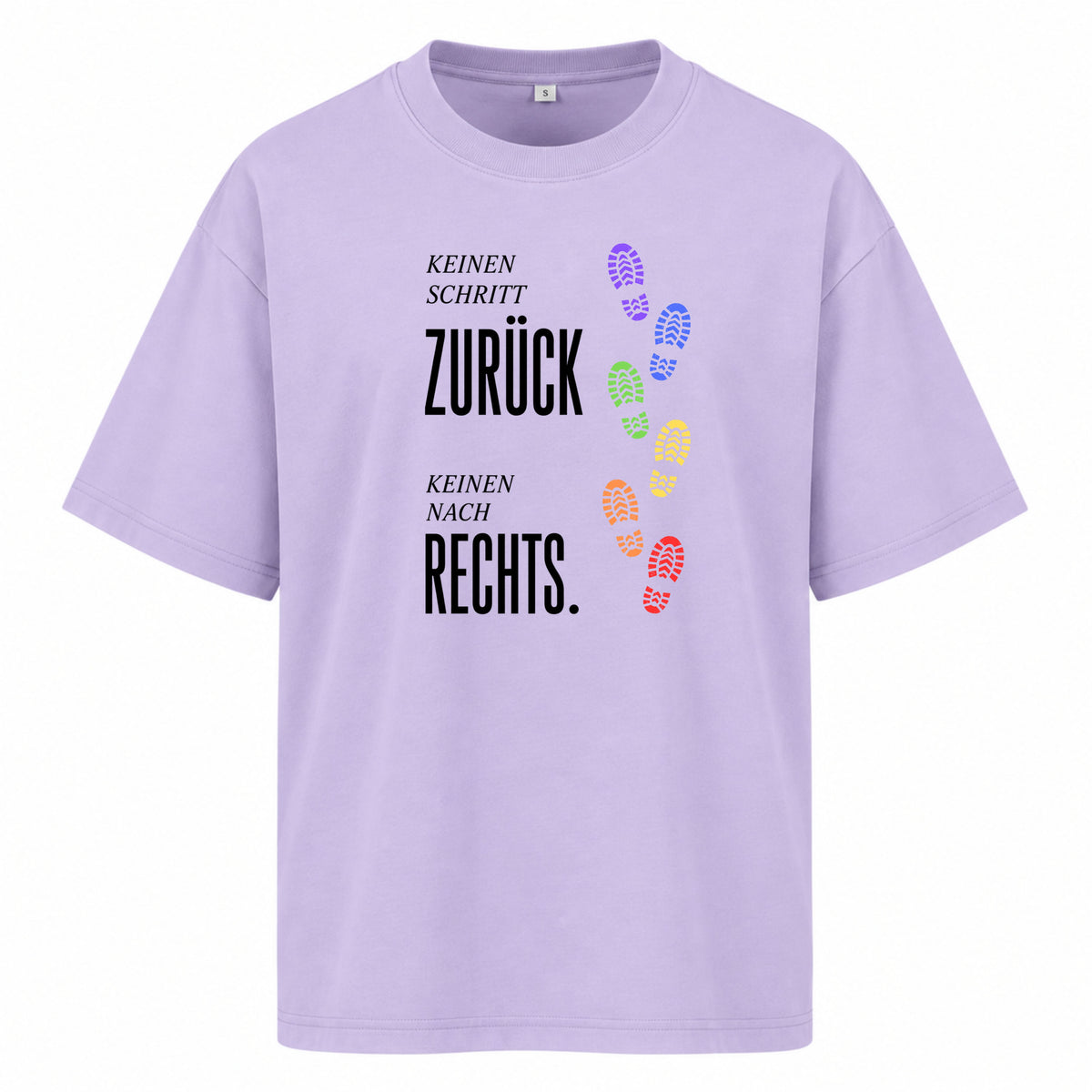 Keinen Schritt zurück. Keinen nach rechts - Women‘s Oversized Statement Shirt