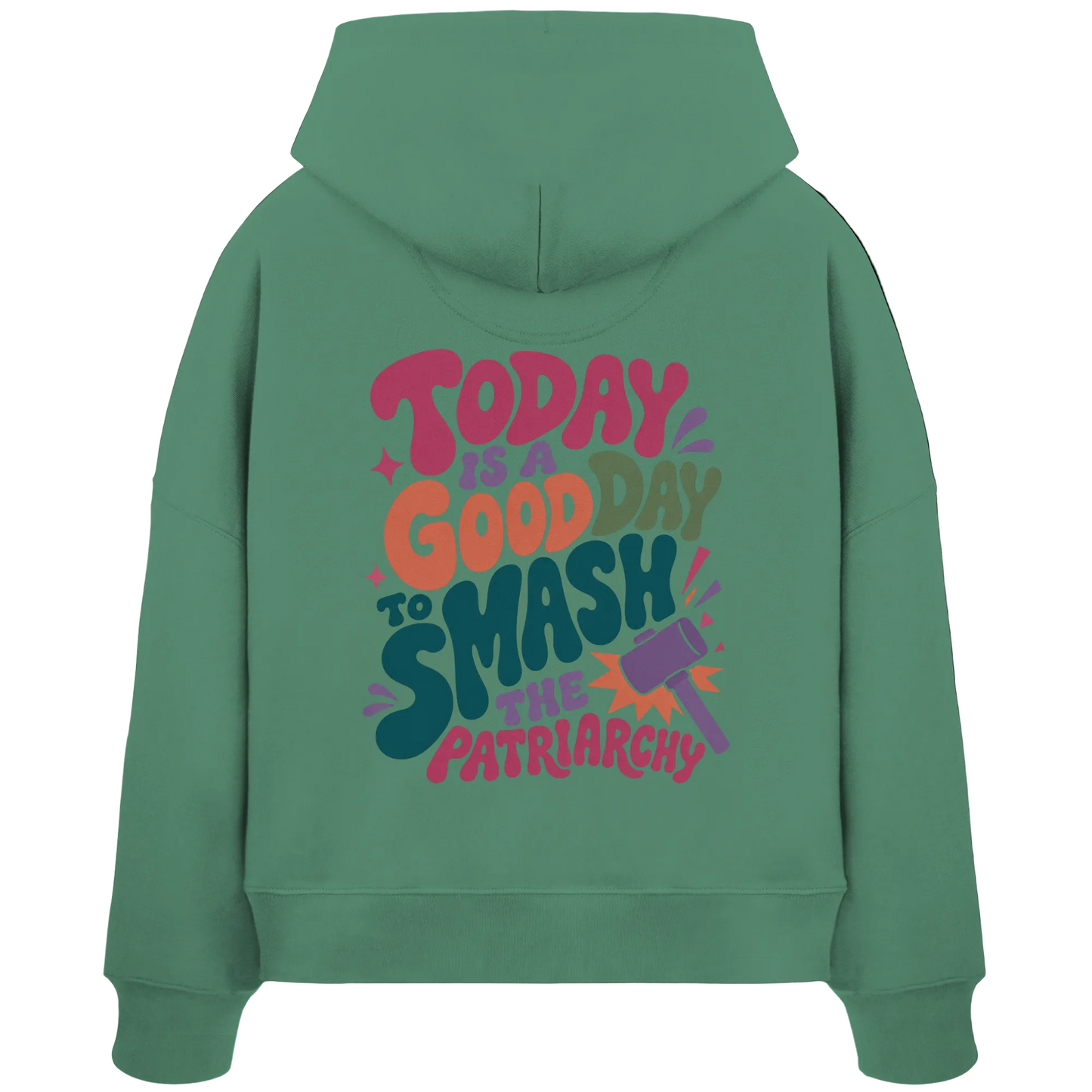 Good day to smash patriarchy - Organic Shortcut Oversized Hoodie (Backprint)