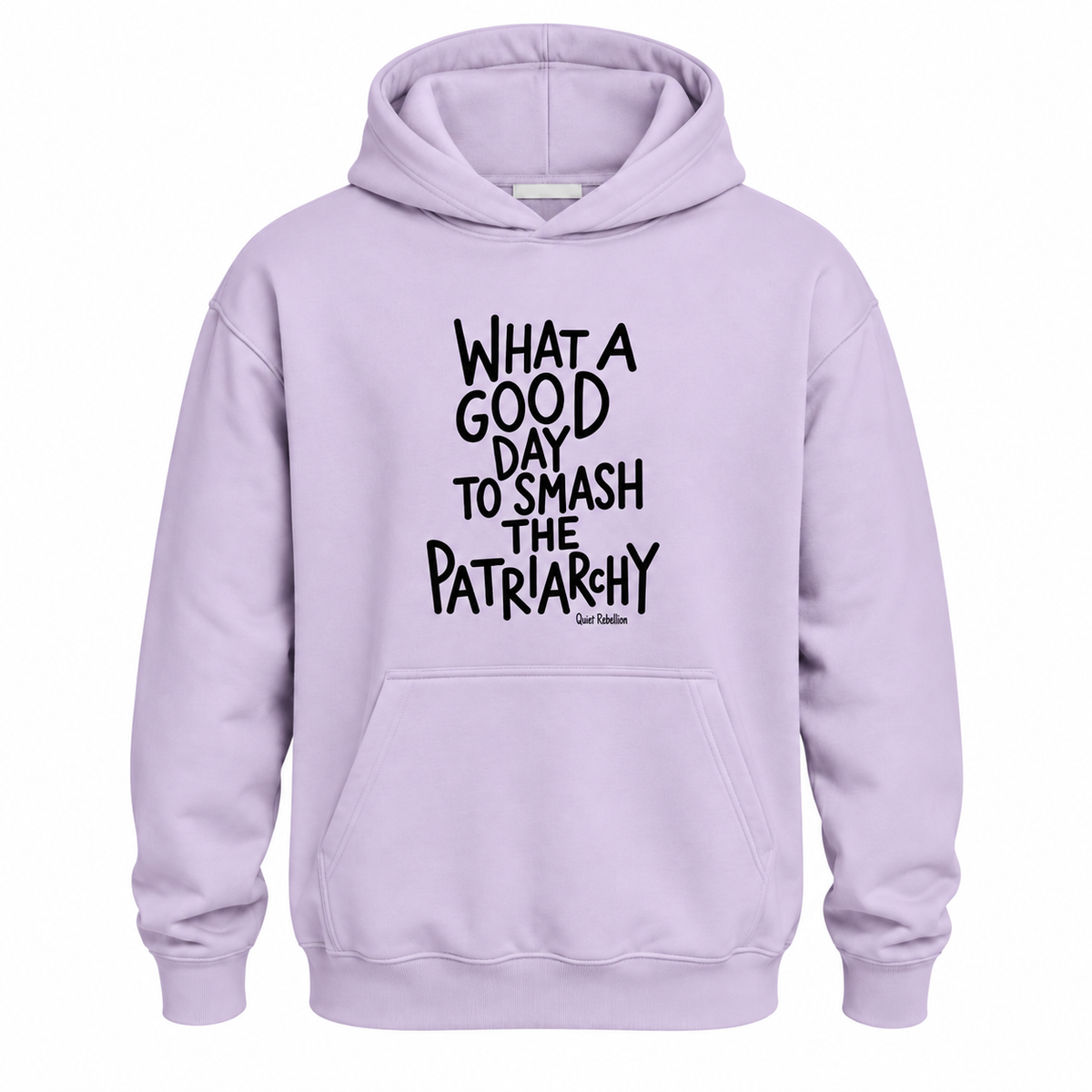 What a Good Day To Smash The Patriarchy - Relaxed Fit Oversized Hoodie