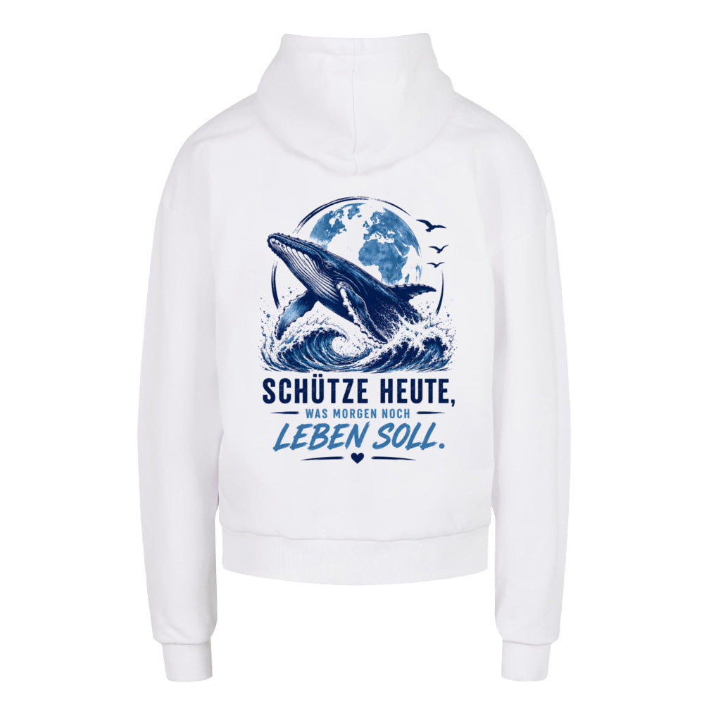 Schütze heute was morgen noch leben soll - Oversized Statement Hoodie