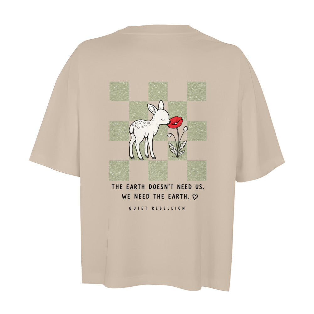 WE NEED THE EARTH – Oversized Statement Shirt
