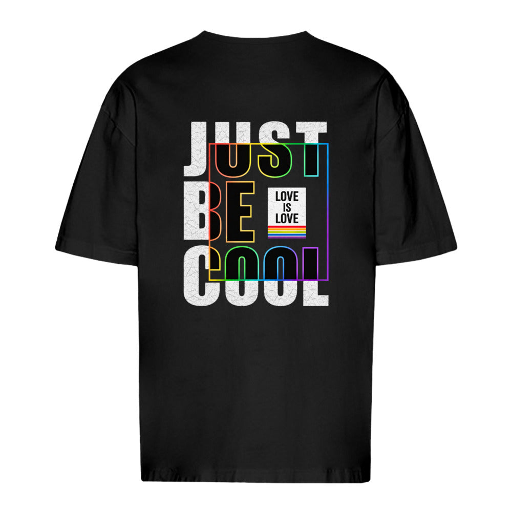 JUST BE COOL - LOVE IS LOVE - Oversized Statement T-Shirt