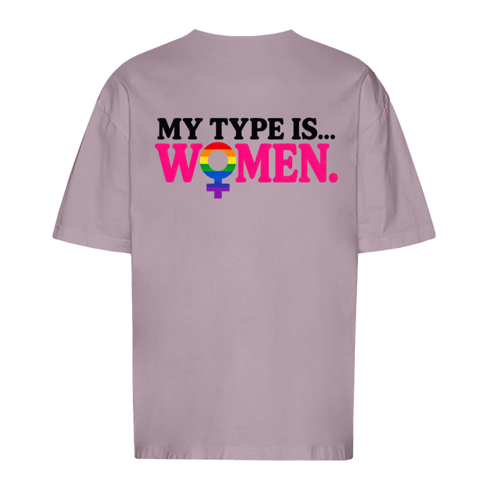 MY TYPE IS… WOMAN - Oversized Statement T-Shirt