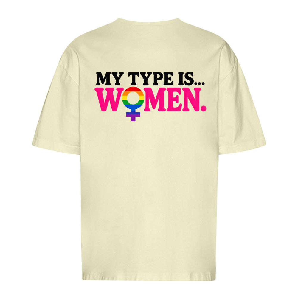 MY TYPE IS… WOMAN - Oversized Statement T-Shirt