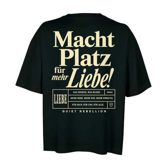 Macht Platz für mehr Liebe - Oversized Statement Shirt - Short Cut
