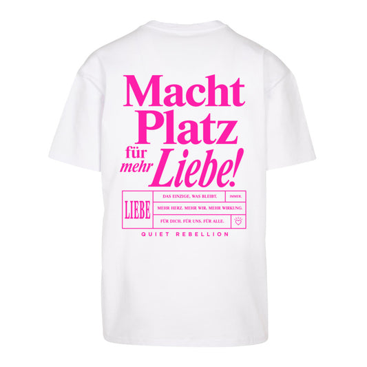 Macht Platz für mehr Liebe - Oversized Statement Shirt (Backprint)
