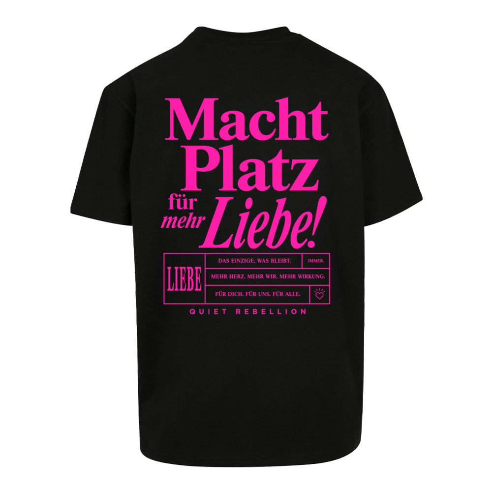 Macht Platz für mehr Liebe - Oversized Statement Shirt (Backprint)