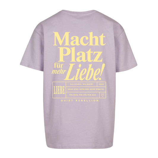 Macht Platz für mehr Liebe - Oversized Statement Shirt (Front-& Backprint)