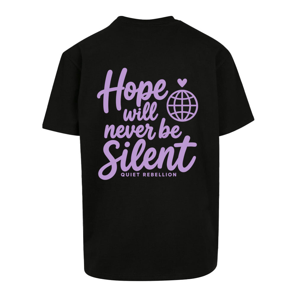 Hope Will Never Be Silent - Oversized Statement Shirt (Front-& Backprint)