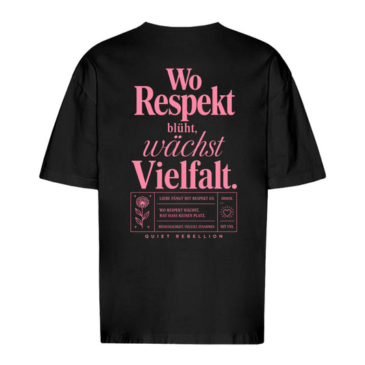 Wo Respekt blüht, wächst Vielfalt - Oversized Statement Shirt (Backprint)