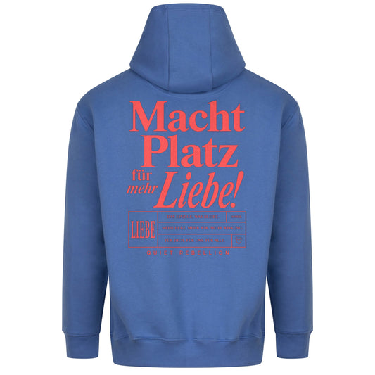 Macht Platz für mehr Liebe - Premium Statement Hoodie (Backprint)