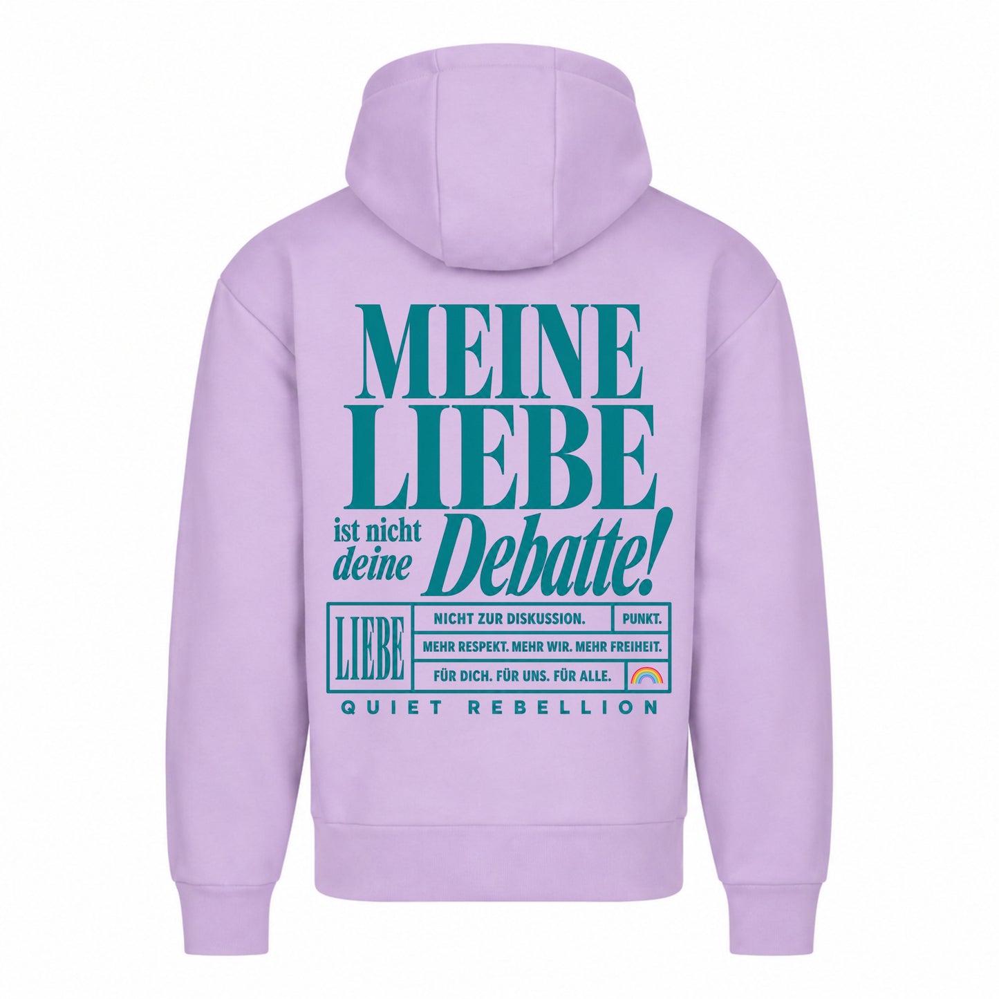 Meine Liebe ist nicht deine Debatte - Oversized Statement Shirt (Backprint)