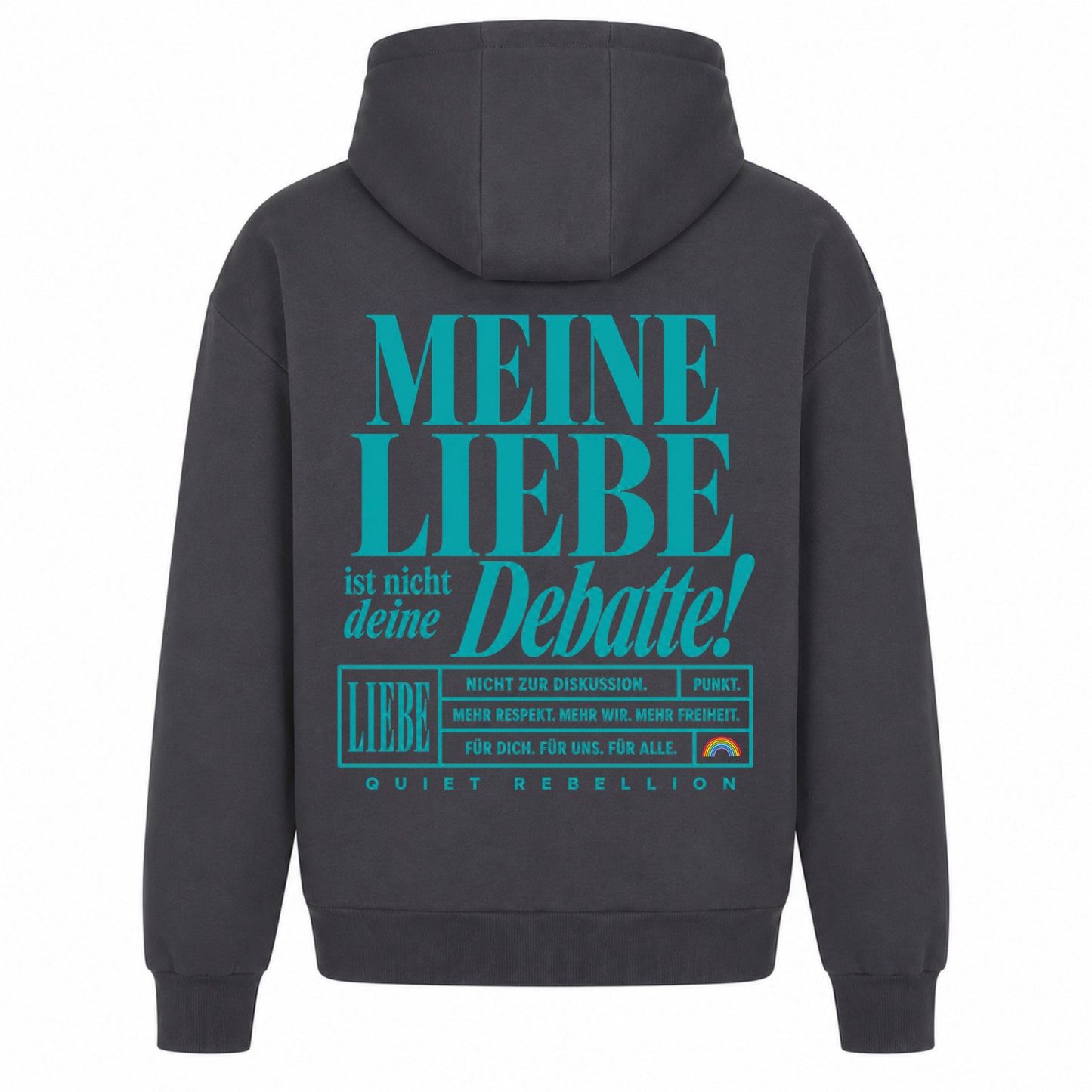 Meine Liebe ist nicht deine Debatte - Oversized Statement Shirt (Backprint)
