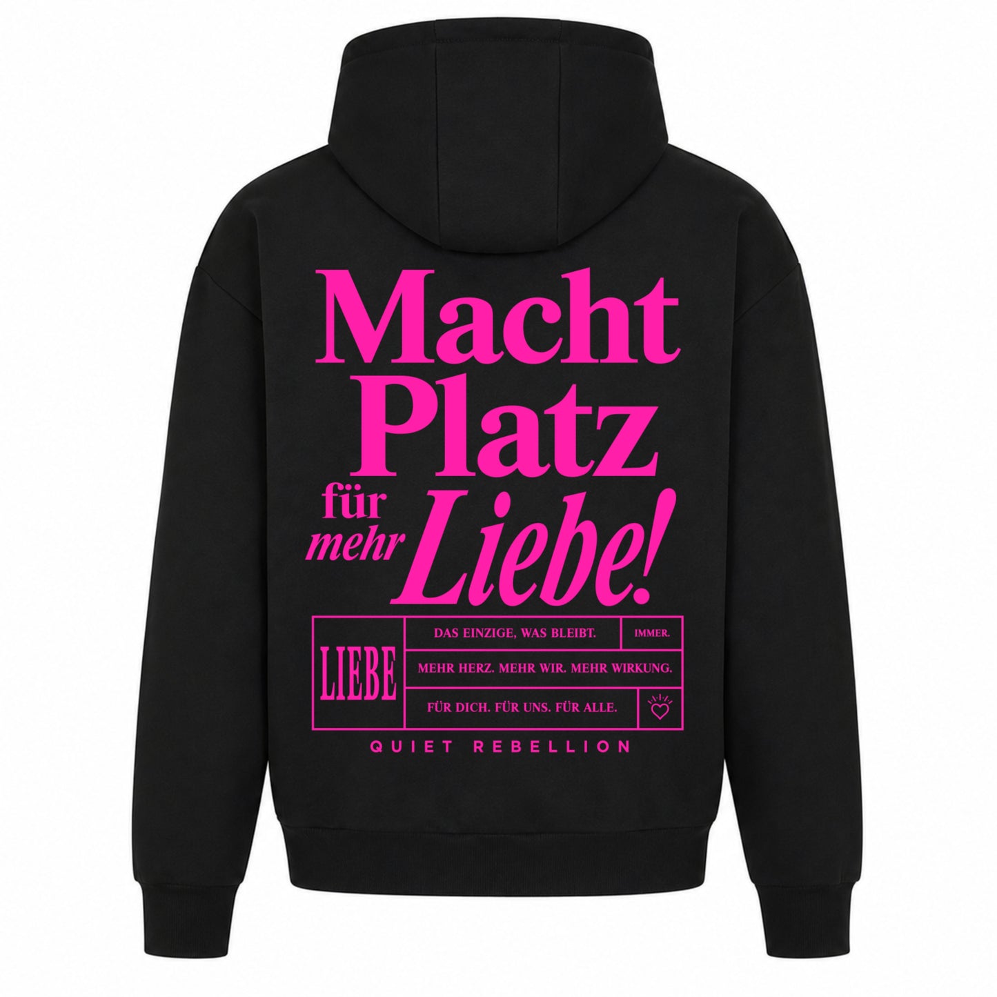 Macht Platz für mehr Liebe - Oversized Statemant Hoodie (Backprint)