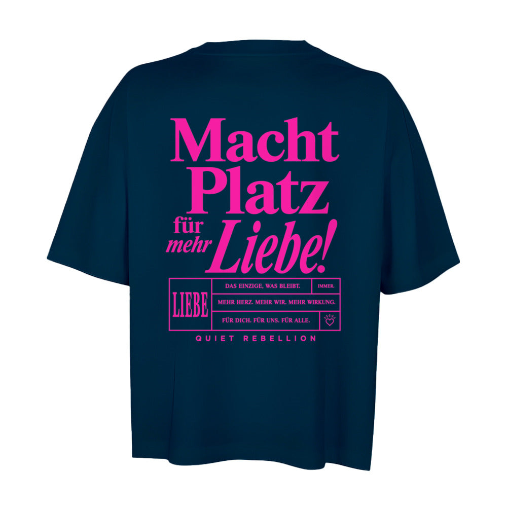 Macht Platz für mehr Liebe -Oversized Shortcut Statement Shirt (Backprint)