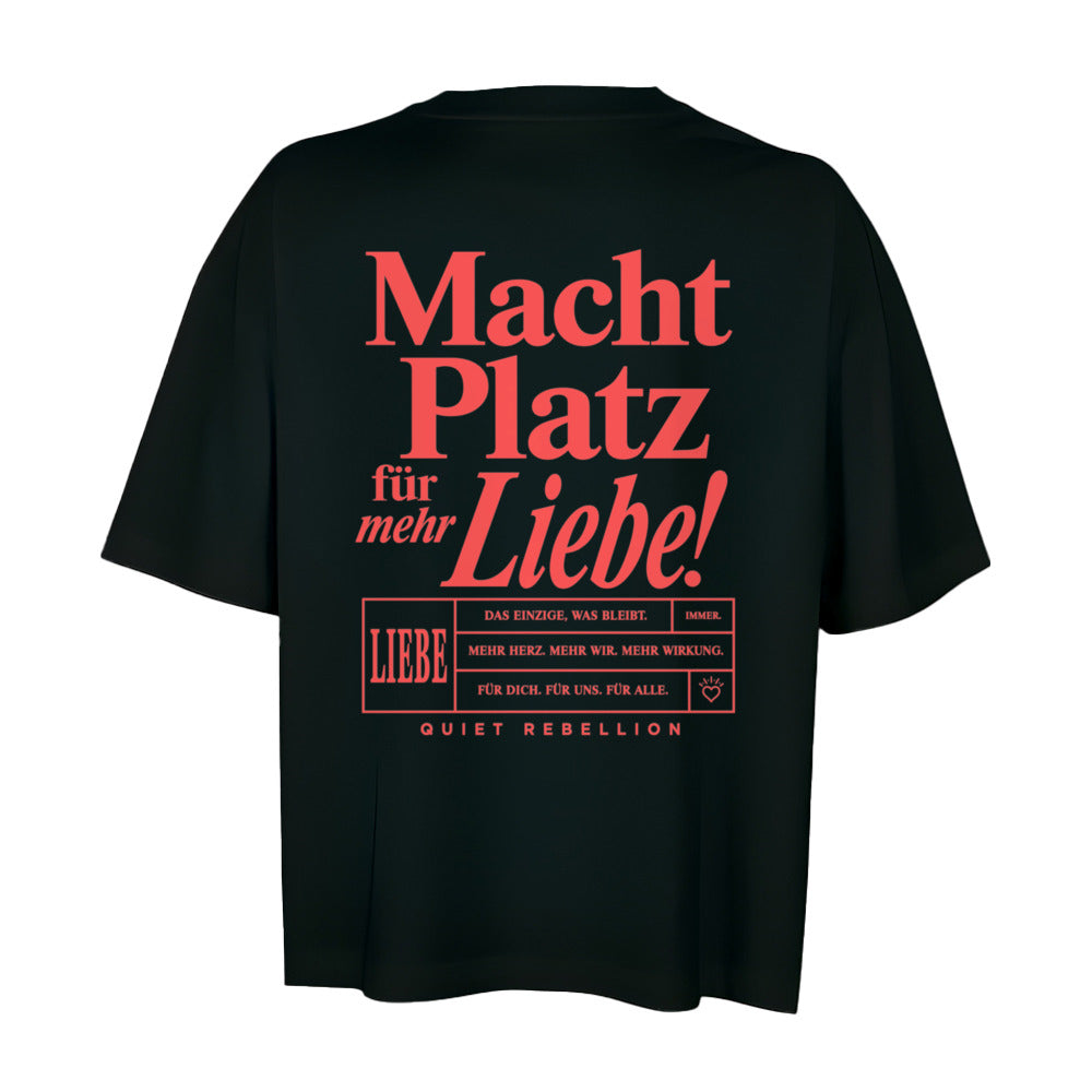 Macht Platz für mehr Liebe - Oversized Shortcut Statement Shirt (Front-& Backprint)