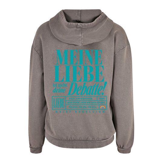 Meine Liebe ist nicht deine Debatte - Acid Washed Oversized Statement Hoodie (Backprint)
