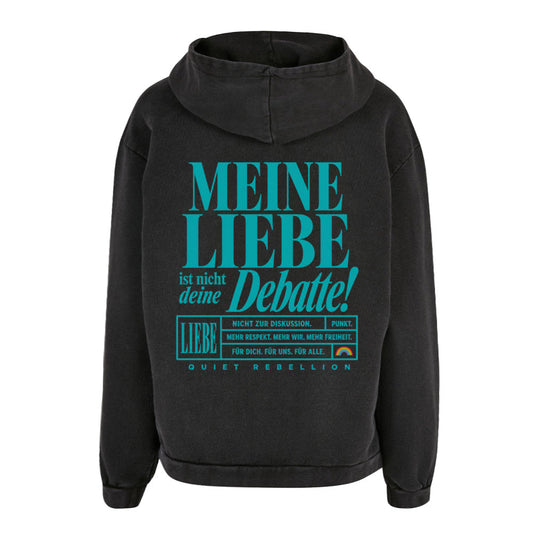 Meine Liebe ist nicht deine Debatte - Acid Washed Oversized Statement Hoodie (Backprint)
