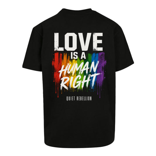 Love is a Human Right - Oversized Statement Shirt (Backprint)