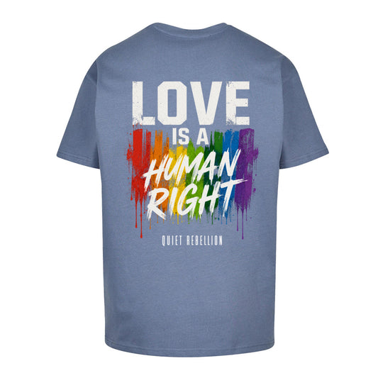 Love is a Human Right - Oversized Statement Shirt (Backprint)