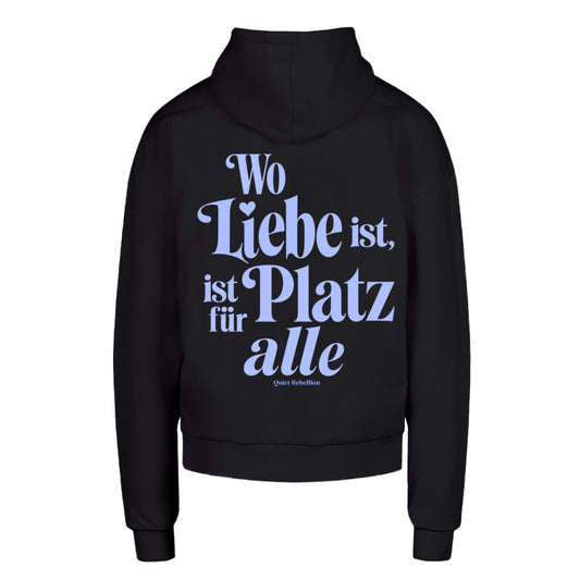 Wo Liebe ist, ist Platz für alle - Oversized Hoodie / Urban Fit / Backprint