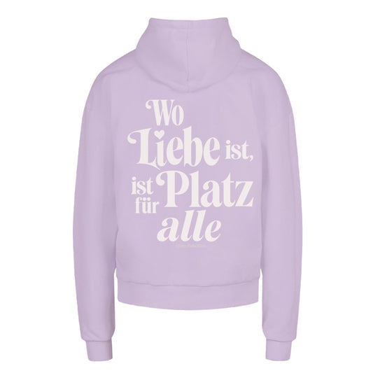 Wo Liebe ist, ist Platz für alle - Oversized Hoodie / Urban Fit / Backprint