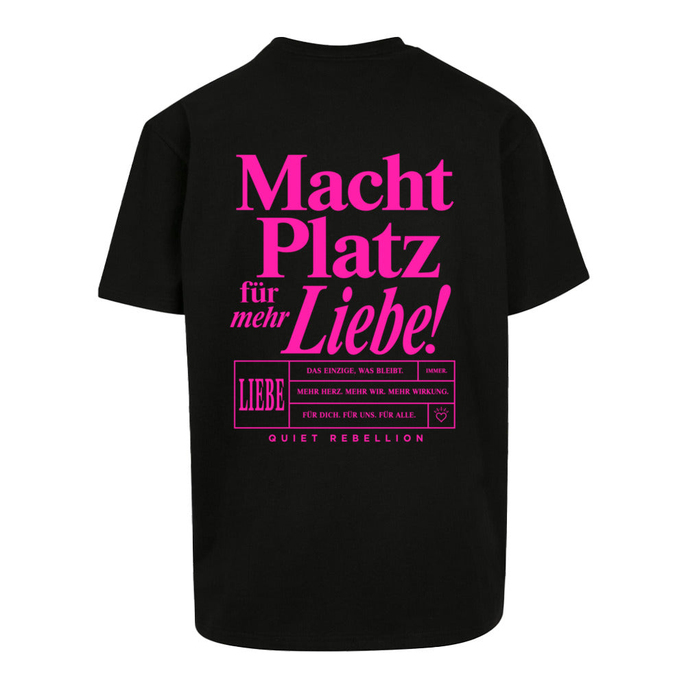 Macht Platz für mehr Liebe - Oversized Statement Shirt (Front-& Backprint)