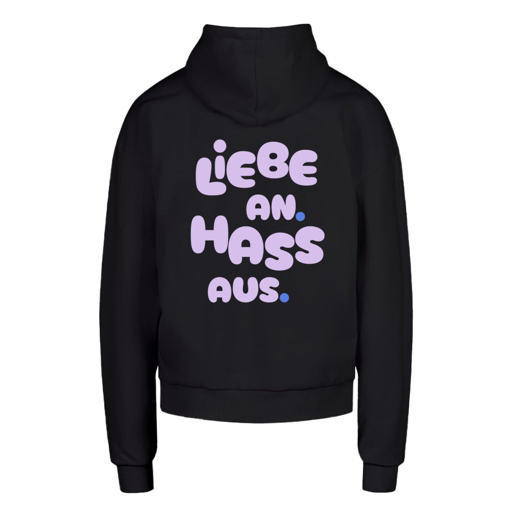 Liebe an. Hass aus. - Oversized Urban Fit Statement Hoodie