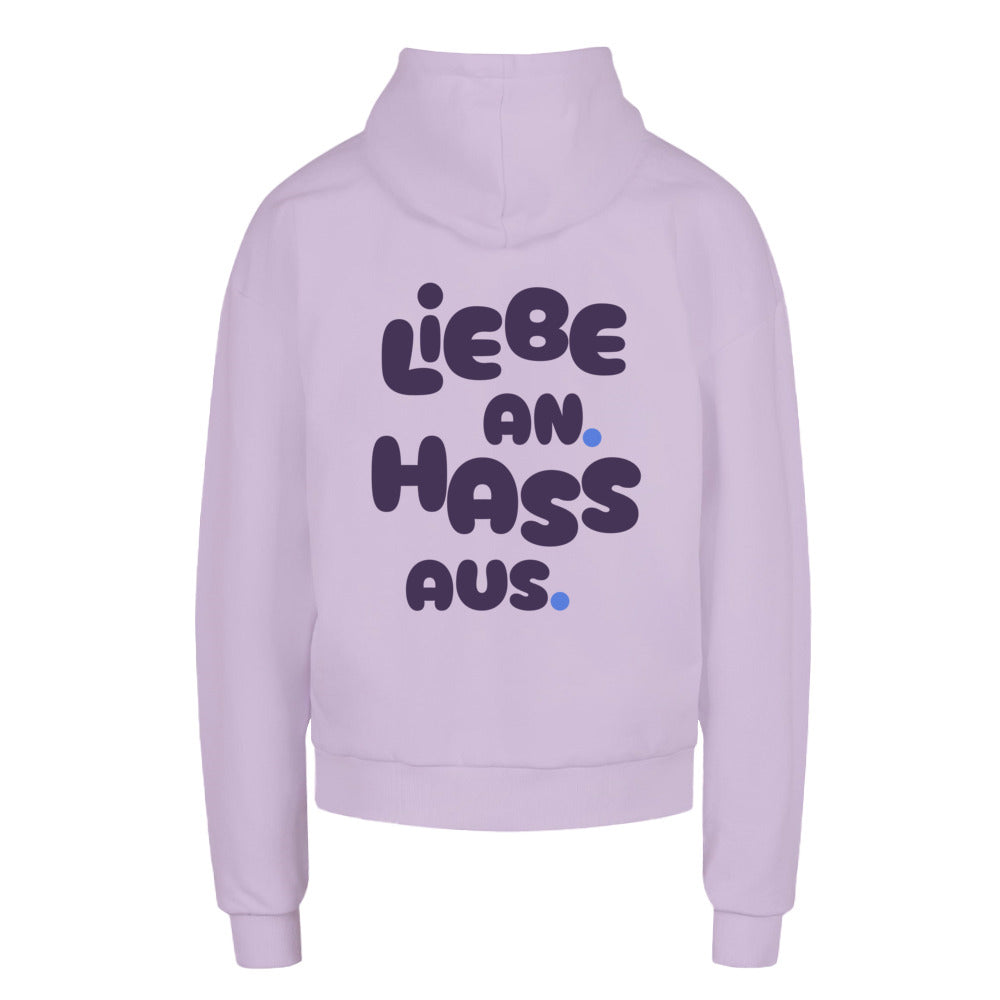 Liebe an. Hass aus. - Oversized Urban Fit Statement Hoodie