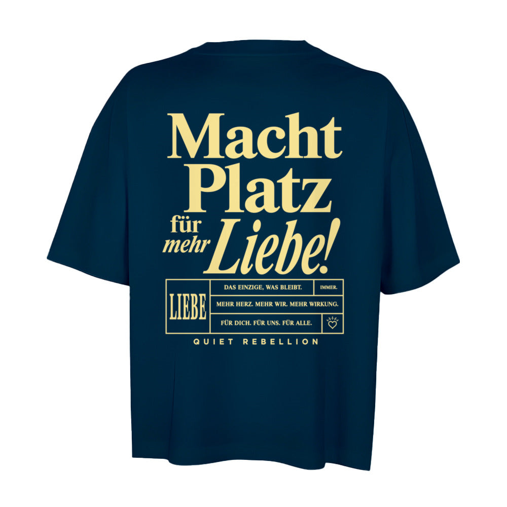 Macht Platz für mehr Liebe - Oversized Statement Shirt - Short Cut