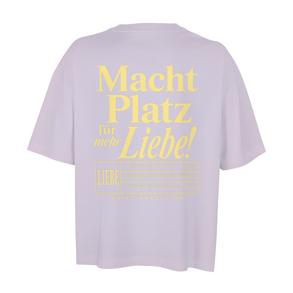Macht Platz für mehr Liebe - Oversized Statement Shirt - Short Cut