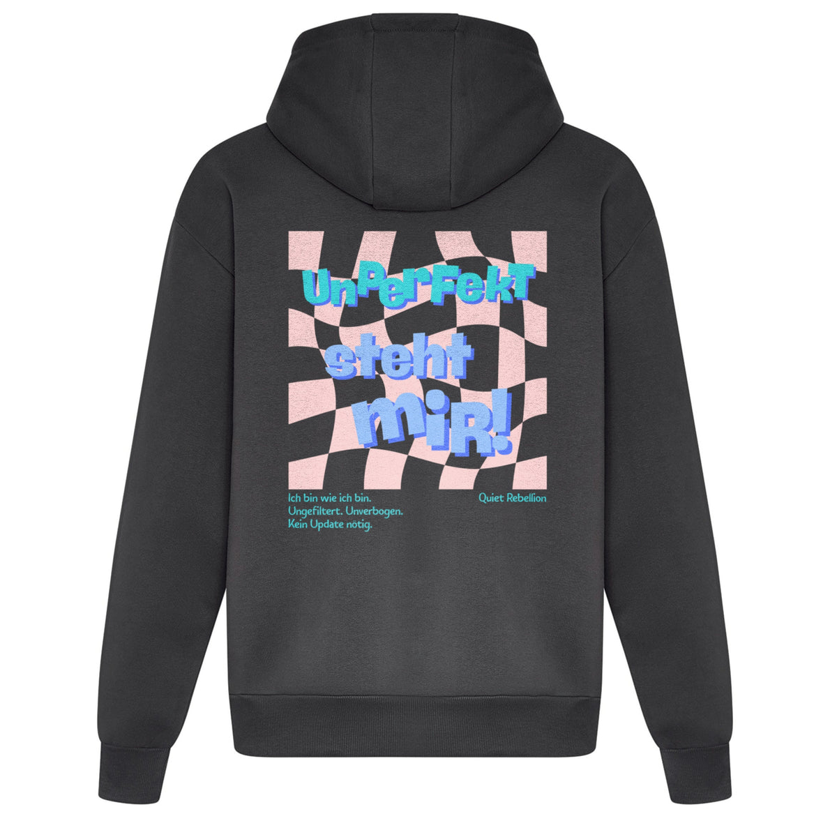 Unperfekt steht mir! - Relaxed Fit Statement Hoodie
