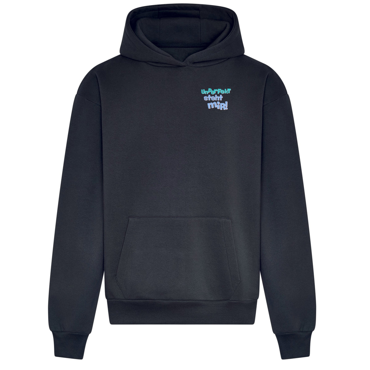 Unperfekt steht mir! - Relaxed Fit Statement Hoodie