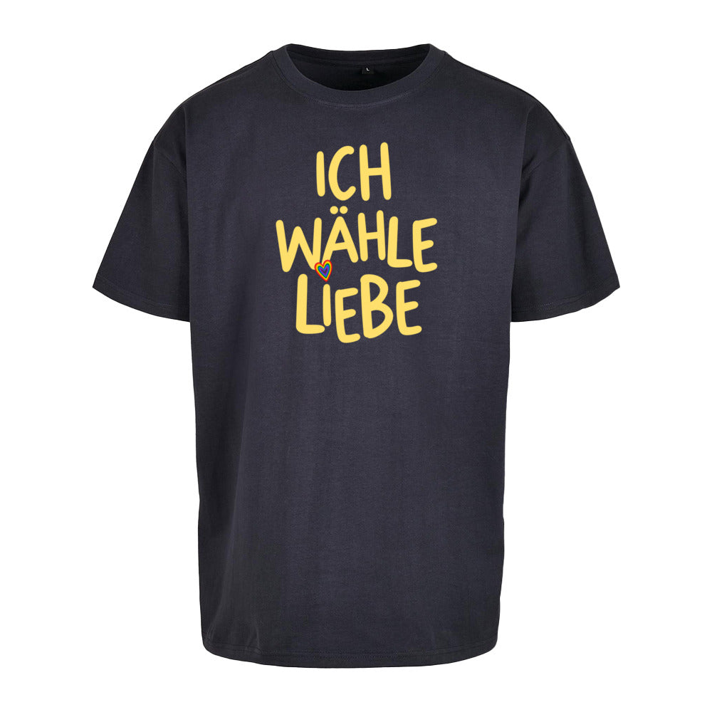 Ich wähle Liebe - Oversized Statement  Shirt