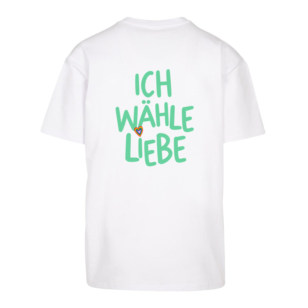 Ich wähle Liebe - Oversized Statement Shirt