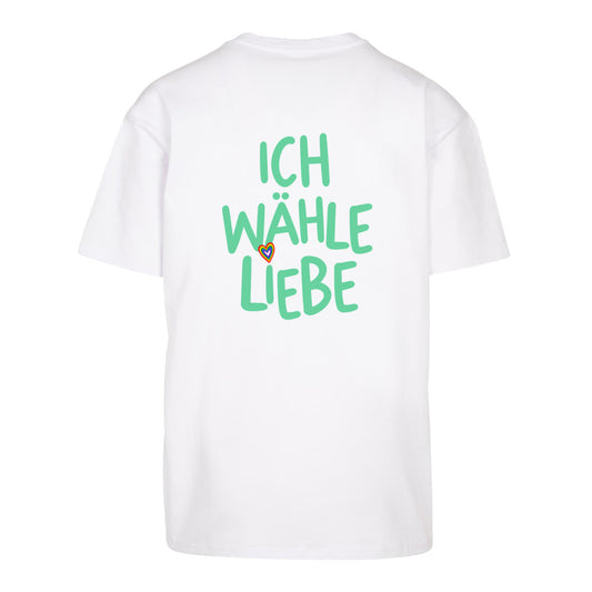 Ich wähle Liebe - Oversized Statement Shirt