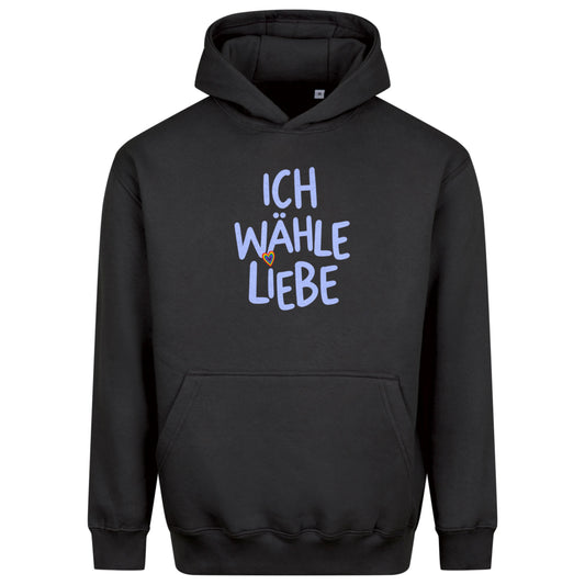 Ich wähle Liebe - Relaxed Fit Statement Hoodie