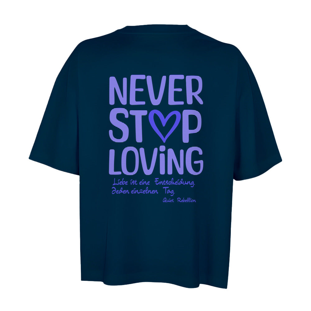 Never Stop Loving - Shortcut Oversized Shirt