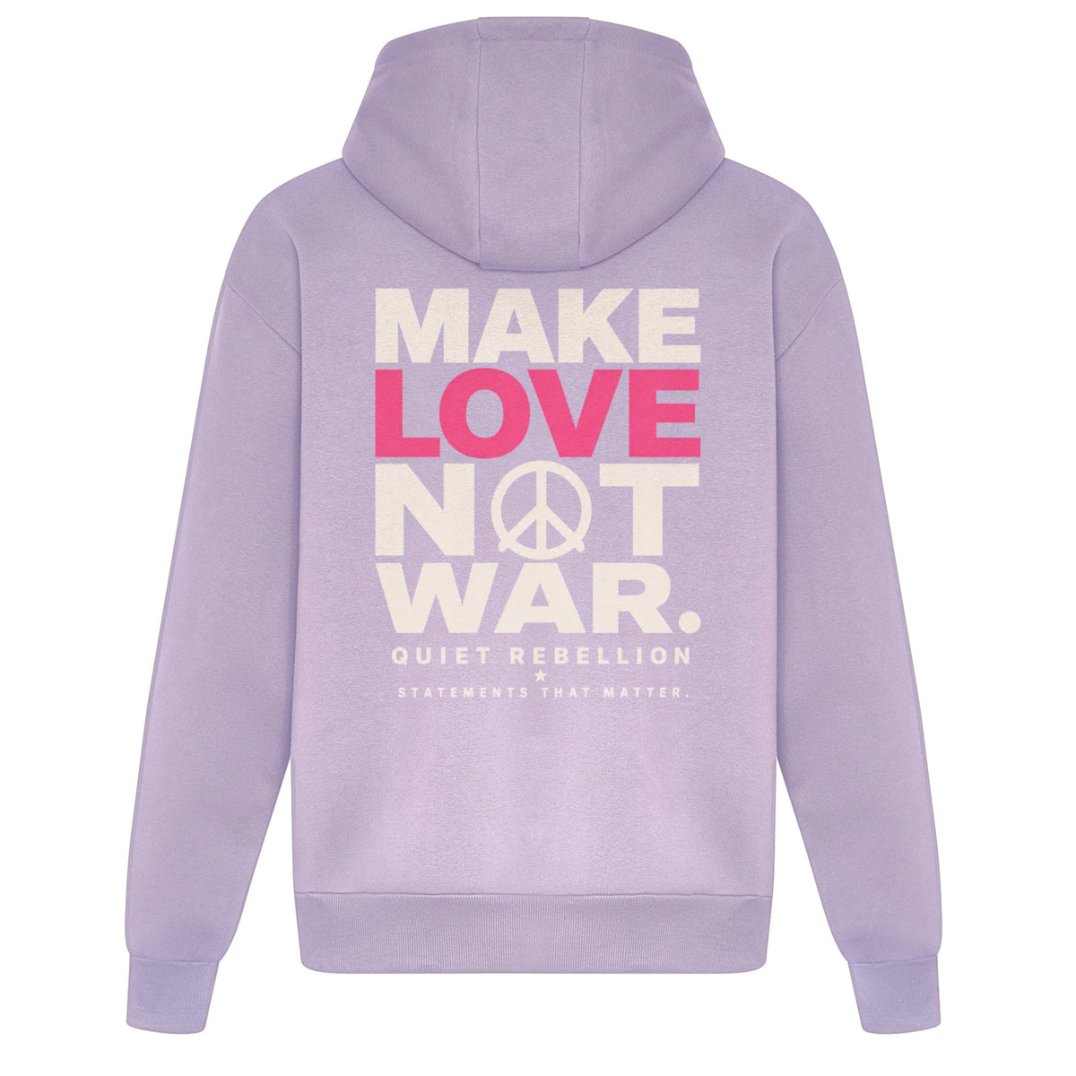 Make Love Not War - Relaxed Fit Statement Hoodie