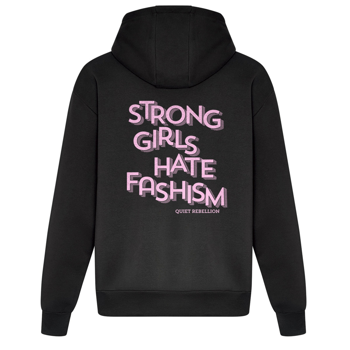 Strong Girls Hate Fashism - Relaxed Fit Statement Hoodie