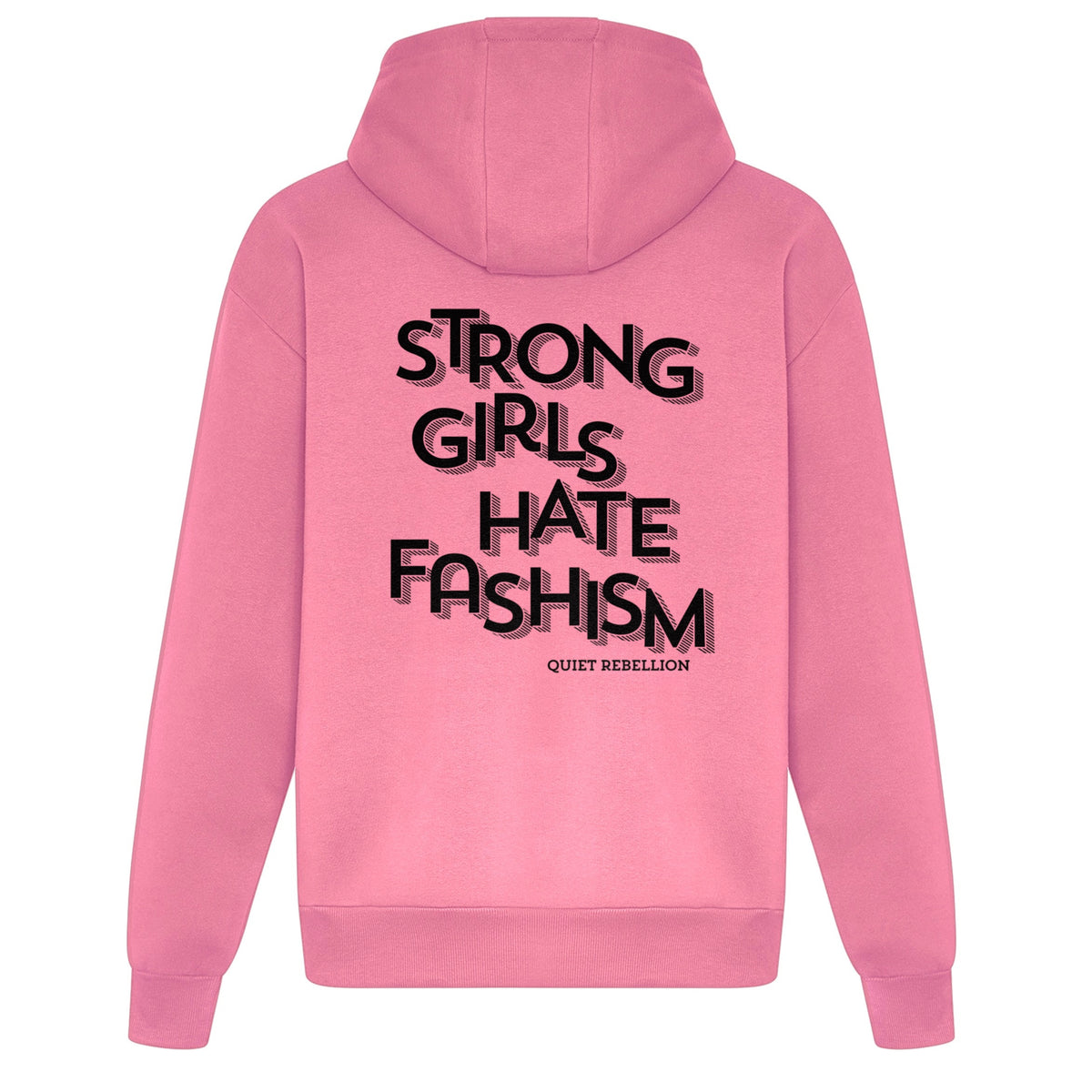 Strong Girls Hate Fashism - Relaxed Fit Statement Hoodie