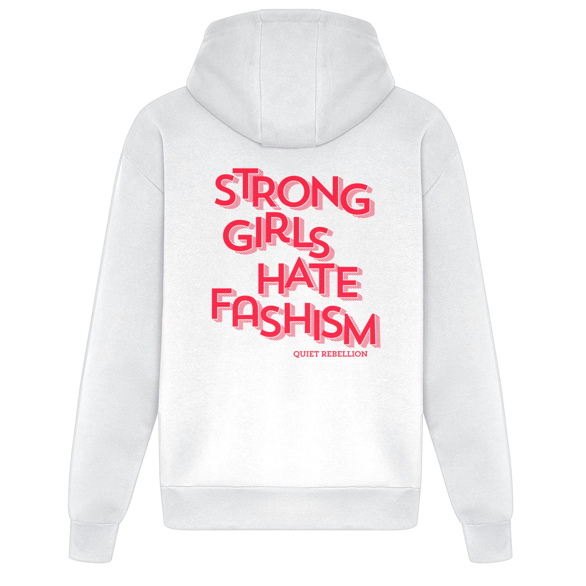 Strong Girls Hate Fashism - Relaxed Fit Statement Hoodie