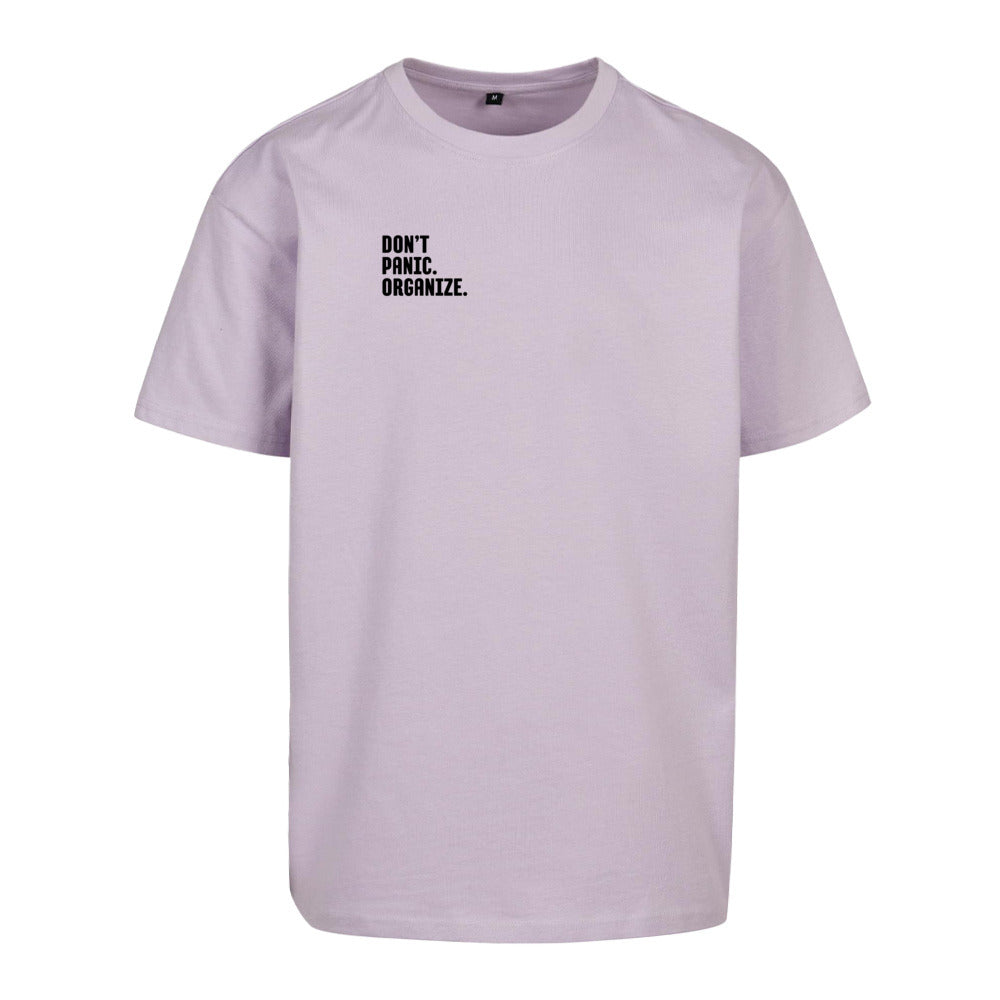 DONT‘T PANIC. ORGANIZE - Oversized Statement T-Shirt