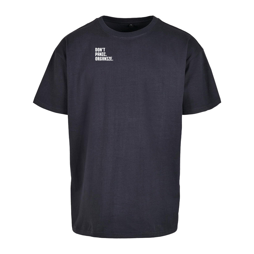 DONT‘T PANIC. ORGANIZE - Oversized Statement T-Shirt