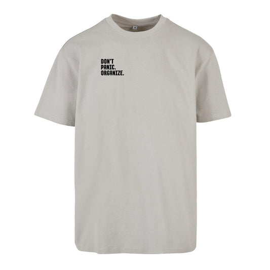 DONT‘T PANIC. ORGANIZE - Oversized Statement T-Shirt